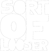 Sort Of Looser